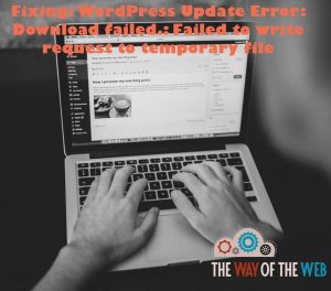 Fixing_Wordpress_Error_Failed_Temporary_File